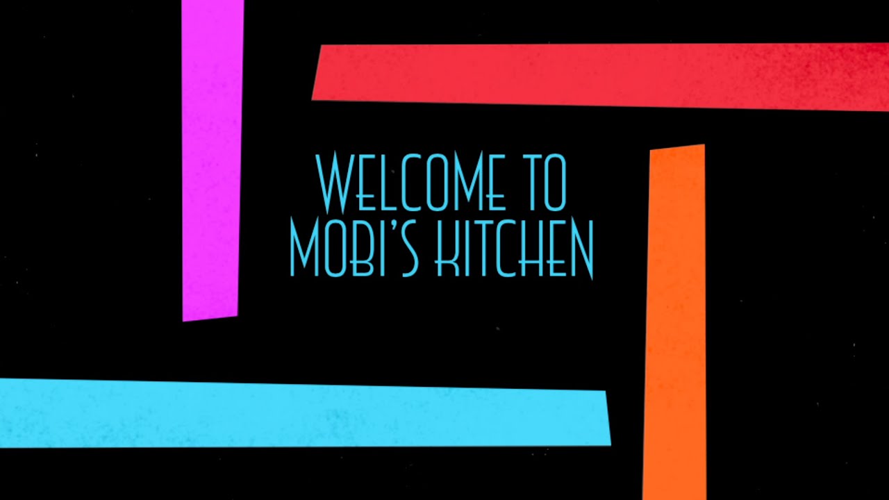 Mobi's Kitchen Intro Video